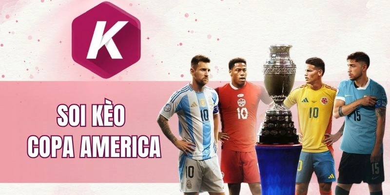 Các dạng kèo thường xuất hiện tại Copa America