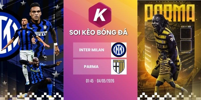 Kèo nhà cái Inter Milan vs Parma - Serie A, 04/05/2026