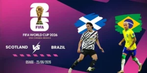 Tỷ lệ kèo nhà cái Scotland vs Brazil - Bảng C World Cup 05h00 25/06/2026