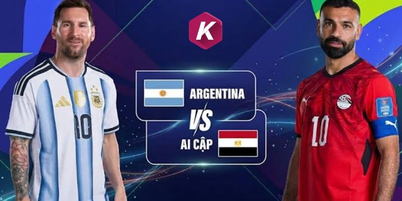 Argentina và Ai Cập tung đội hình mạnh nhất cho trận tới đây