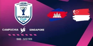 Soi kèo Campuchia vs Singapore - Vòng bảng AFF Cup 19h00 ngày 24/07/2026