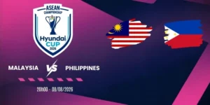 Tỷ lệ kèo Malaysia vs Philippines - Vòng bảng AFF Cup 20h00 08/08/2026